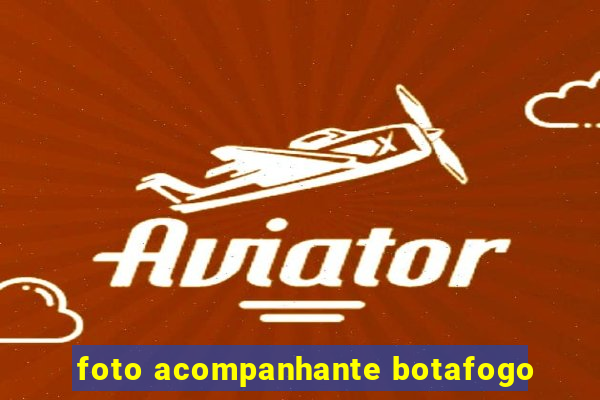 foto acompanhante botafogo